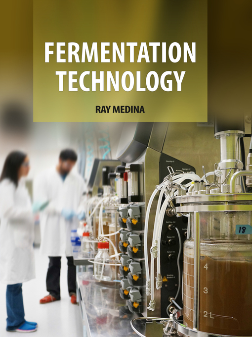 Title details for Fermentation Technology by Ray Medina - Wait list